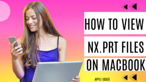 How To View Nx .Prt Files On Macbook