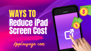 Ways-to-Reduce-the-Cost-of-iPad-Screen-Repairs
