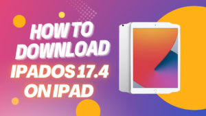 How to Download iPadOS 17.4 on iPad